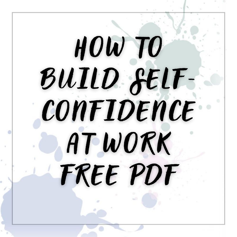 How To Build Self-Confidence at Work PDF Free